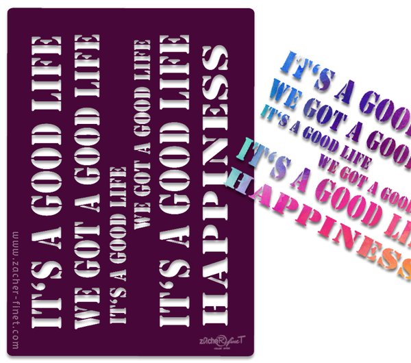 Schablone "Good Life ...Happiness "- Textschablone / Kunststoffschablone von zAcheR-fineT-design