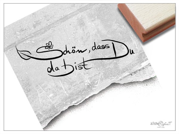 Textstempel in Handschrift - SCHÖN, DASS DU DA BIST